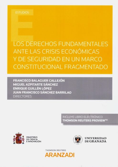 Los derechos fundamentales ante la crísis económica y de seguridad en un marco constitucional fragmentado. 9788413466040