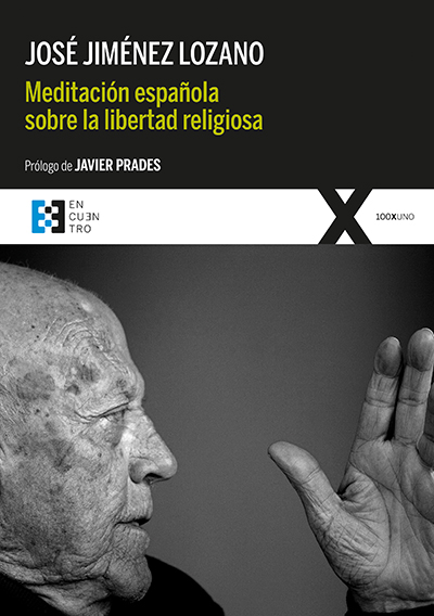 Meditación española sobre la libertad religiosa. 9788413390451