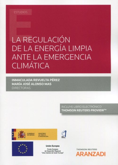 La regulación de la energía limpia ante la emergencia climática. 9788413467672