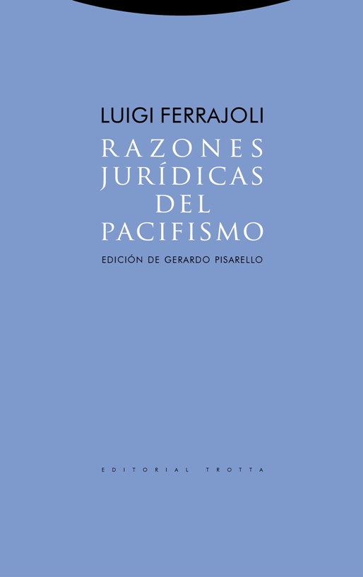 Razones jurídicas del pacifismo. 9788481646931