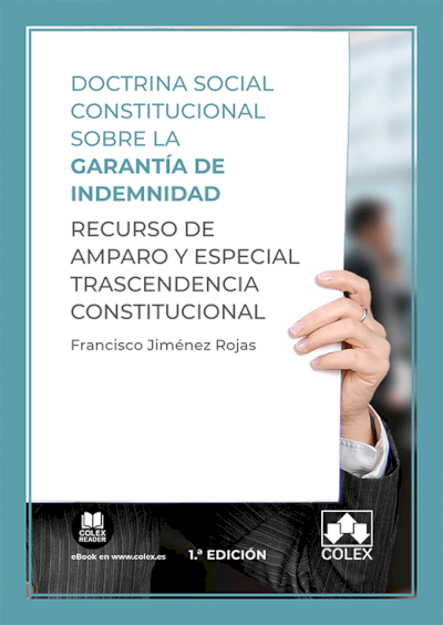 Doctrina social constitucional sobre la garantía de indemnidad. 9788413591094