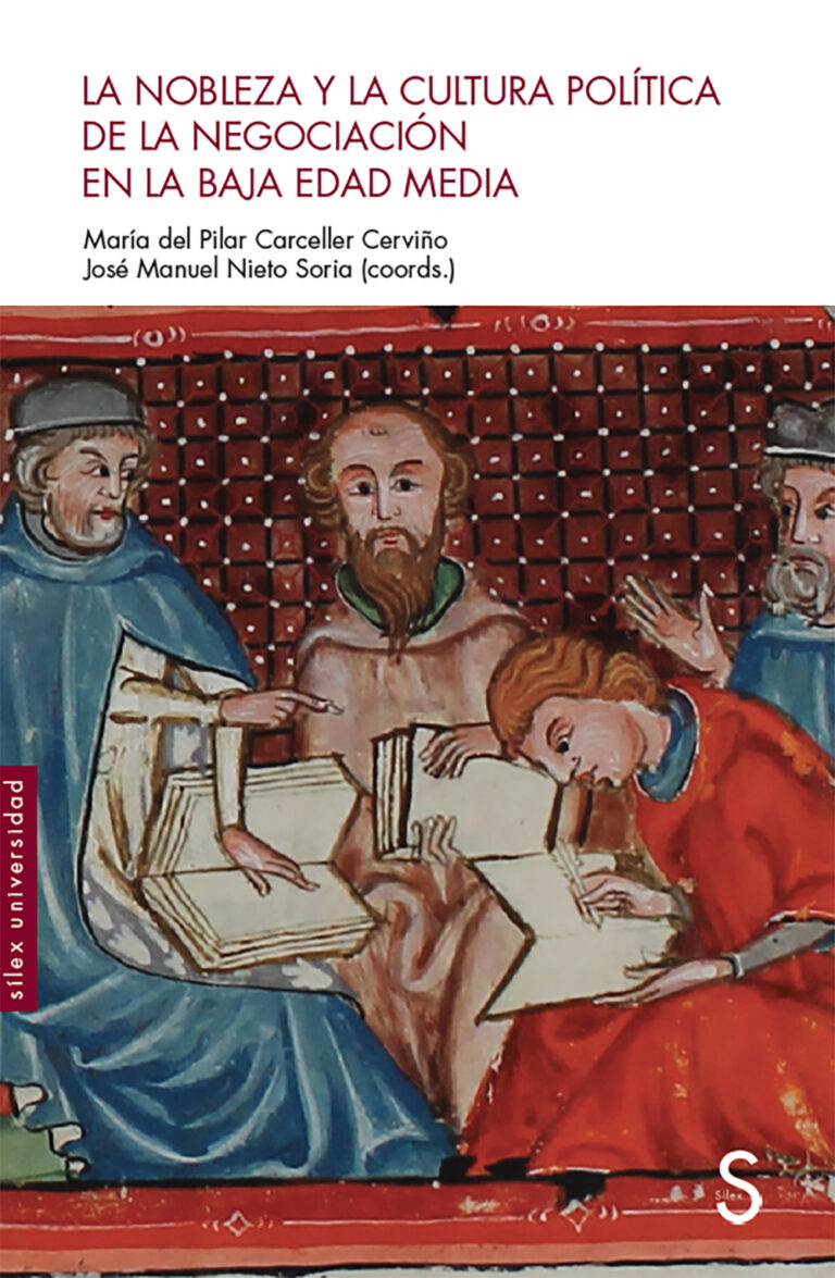 La nobleza y la cultura política de la negociación en la Baja Edad Media