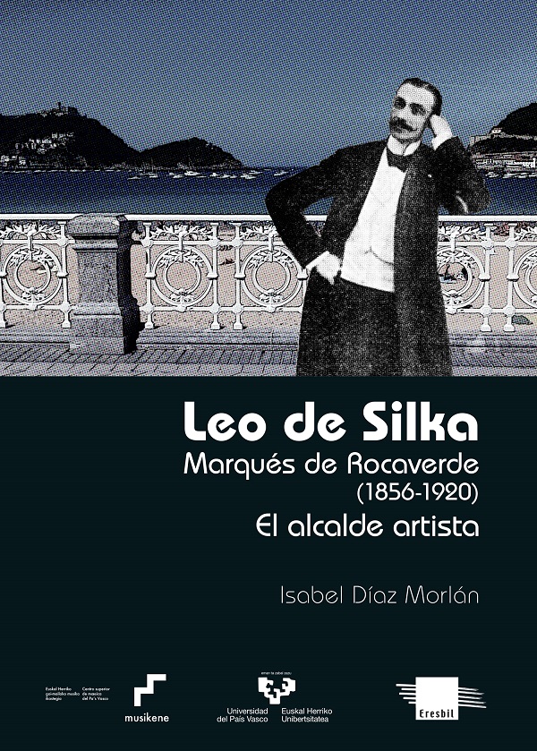 Leo de Silka: Marqués de Rocaverde (1856-1920). 9788413191782