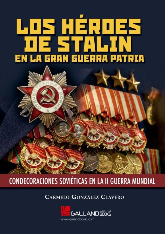 Los héroes de Stalin en la Gran Guerra Patria. 9788417816346