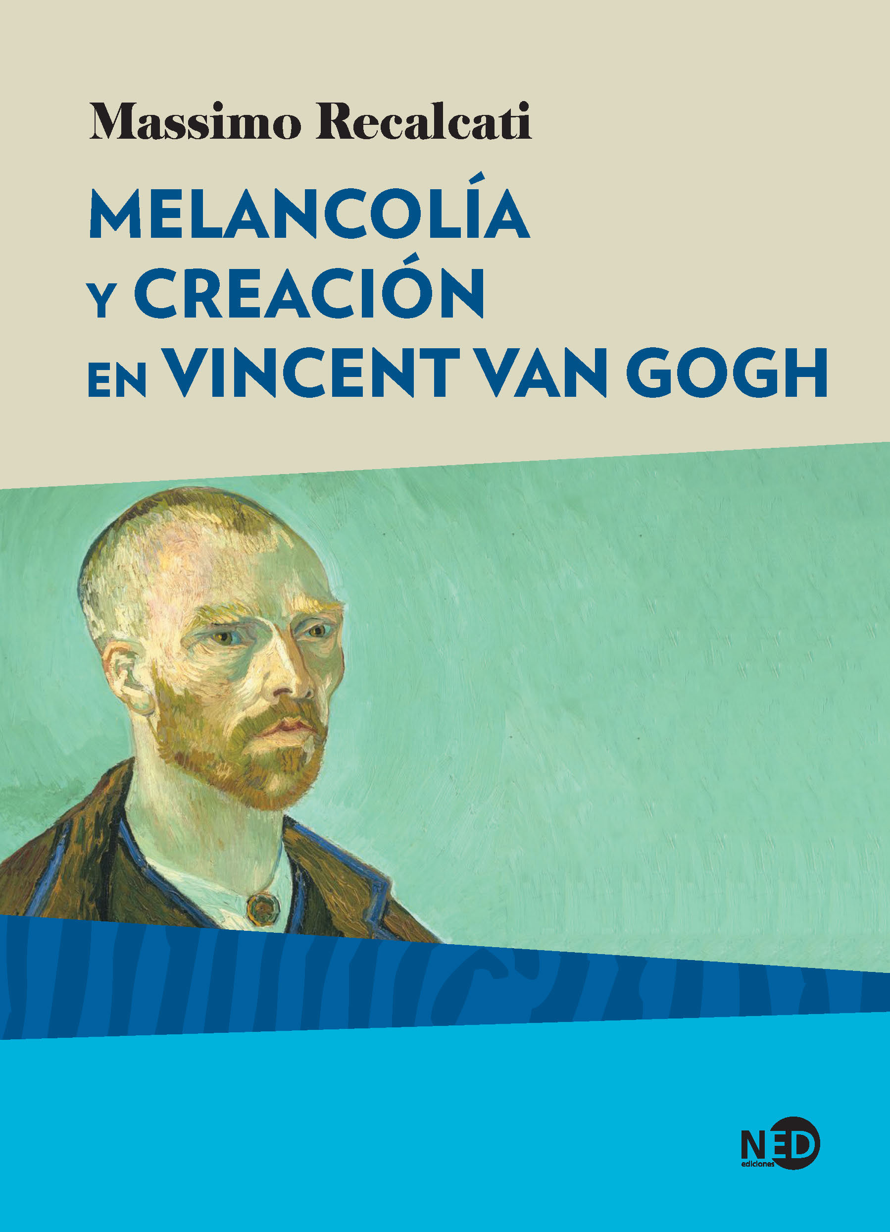 Melancolía y creación en Vincent Van Gogh. 9788416737567