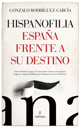 Hispanofilia. España frente a su destino. 9788418952456