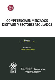 Competencia en mercados digitales y sectores regulados. 9788413972596
