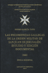 Las encomiendas gallegas de la Orden Militar de San Juan de Jerusalén: estudio y edición documental. 9788400082512
