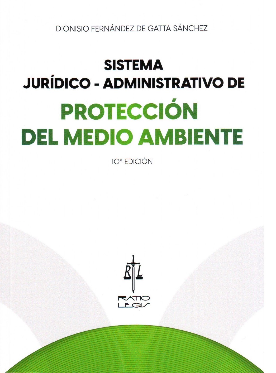 Sistema jurídico-administrativo de protección del Medio Ambiente. 9788417836382
