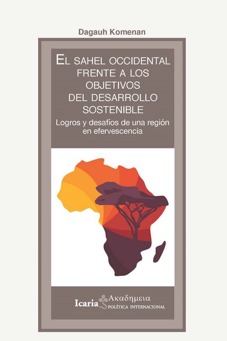 El Sahel Occidental frente a los objetivos del desarrollo sostenible. 9788418826276