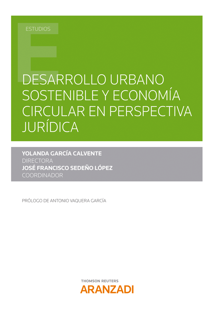 Desarrollo urbano sostenible y economía circular en perspectiva jurídica. 9788413906461