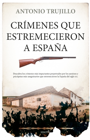 Crímenes que estremecieron a España. 9788418414220