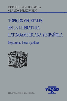 Tópicos vegetales en la literatura latinoamericana y española. 9788498952506