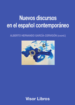 Nuevos discursos en el español contemporáneo. 9788498956436