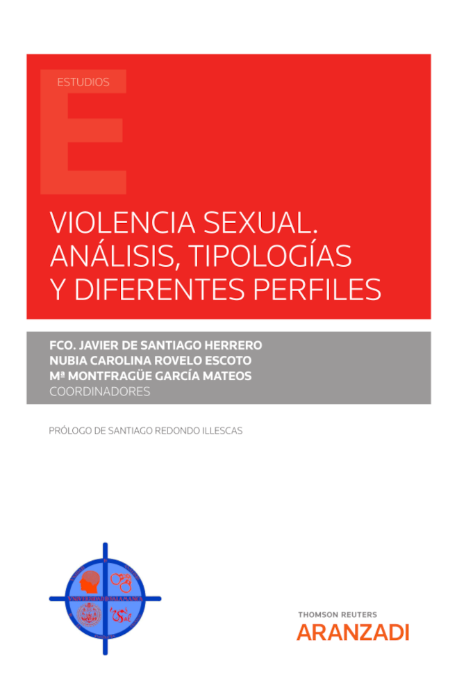 Violencia sexual. Análisis, tipologías y diferentes perfiles. 9788413912936
