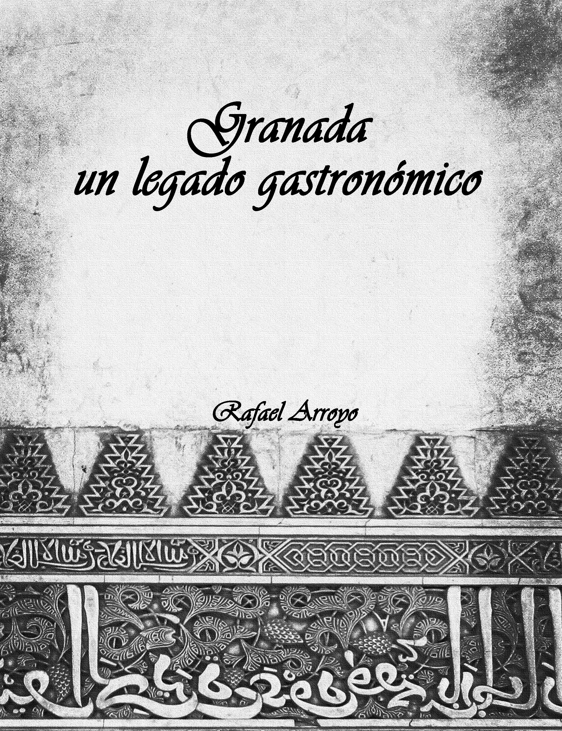 Granada, un legado gastronómico. 9788409271450