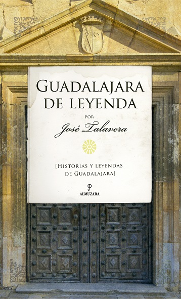 Guadalajara de leyenda. 9788418952357