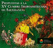 Propuestas a la XV Cumbre Iberoamericana de Salamanca. 101073380