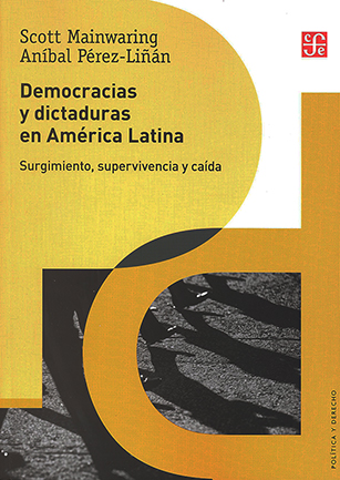 Democracias y dictaduras en América Latina. 9786071666512