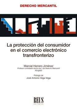 La protección del consumidor en el comercio electrónico transfronterizo. 9788429025361