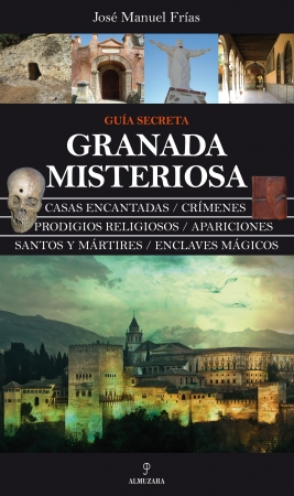 Granada misteriosa. 9788415338024