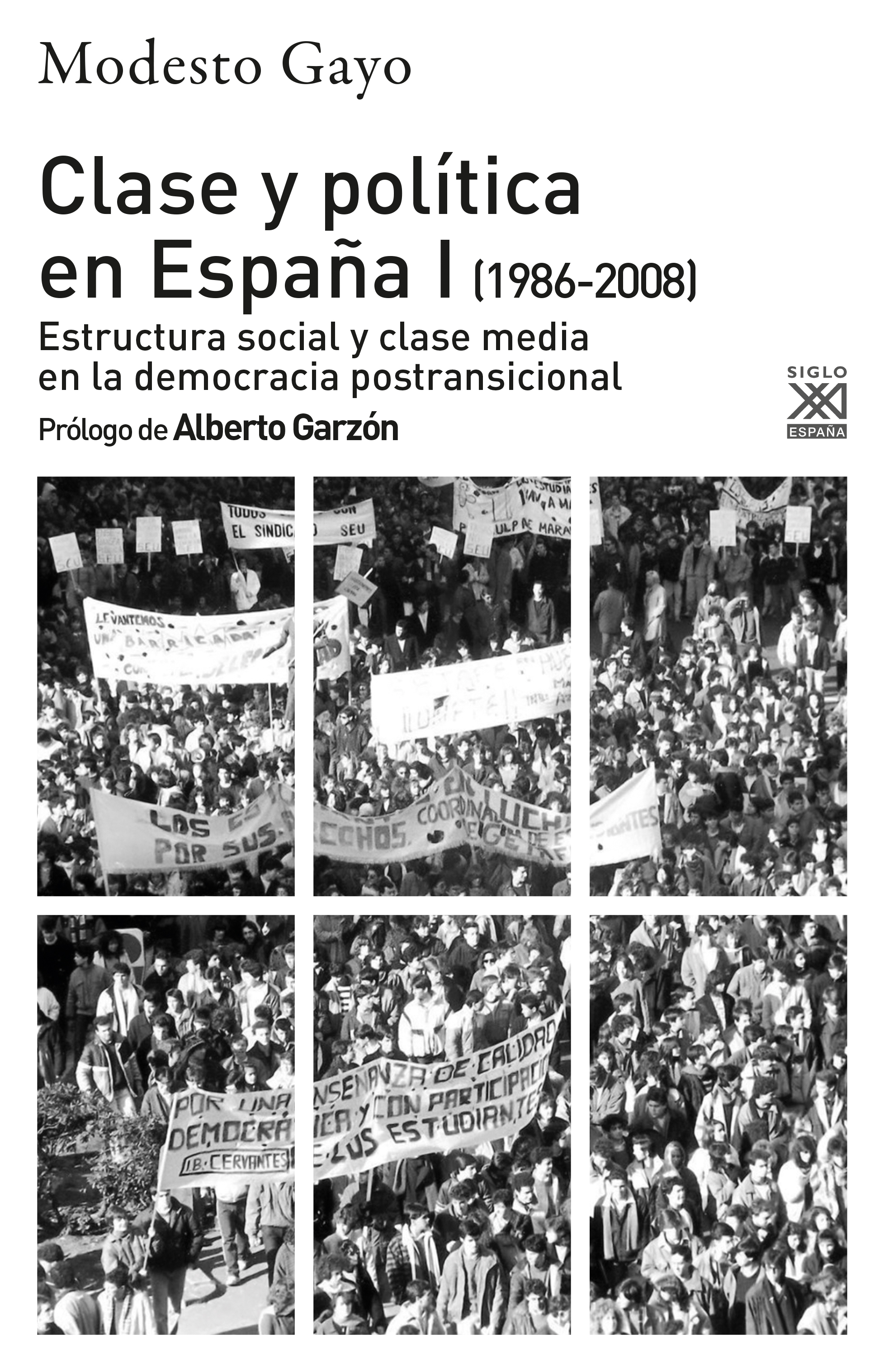 Clase y política en España I (1986-2008). 9788432320286
