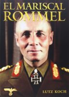 El mariscal Rommel. 9788412438147