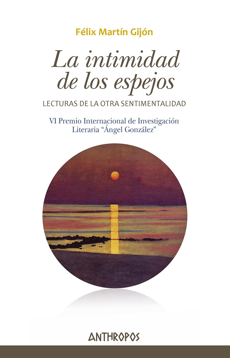 descuento Consciente voz Libro: La intimidad de los espejos - 9788417556570 - Martín Gijón, Félix -  · Marcial Pons Librero