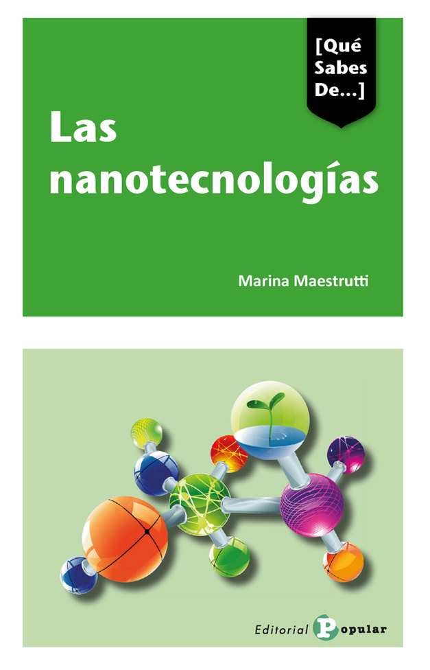 Las nanotecnologías. 9788478848676