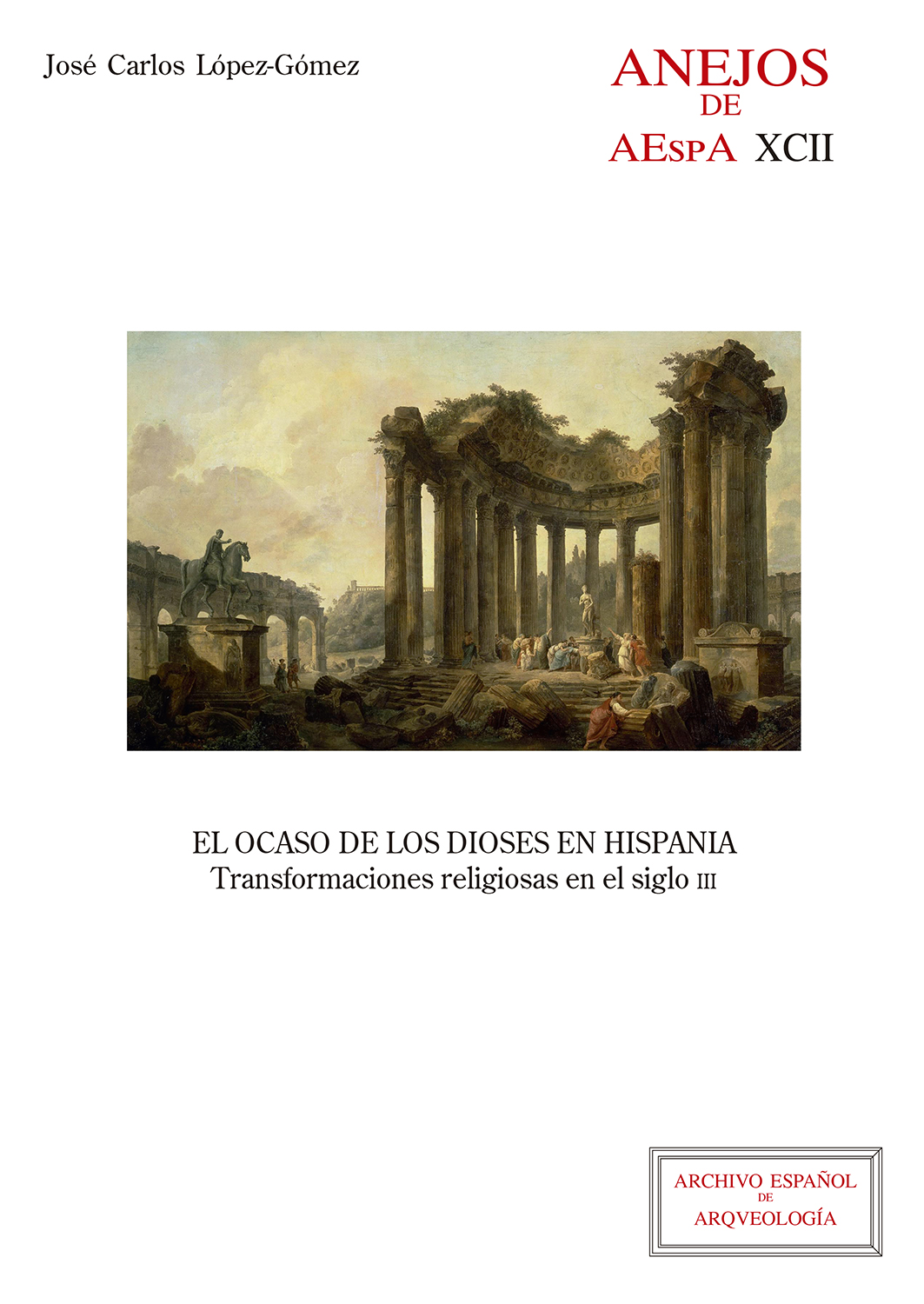 El ocaso de los dioses en Hispania. 9788400108809