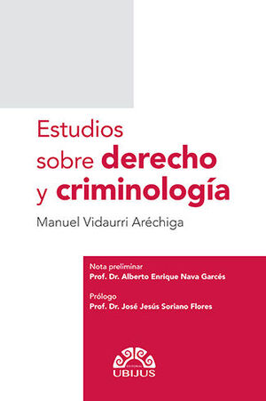 Estudios sobre Derecho y Criminología. 9786078615698