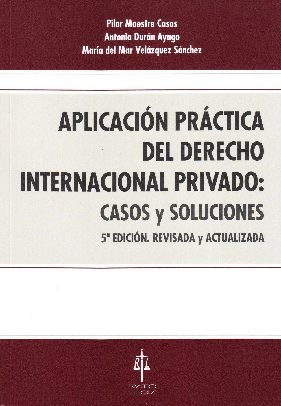 Aplicación práctica del Derecho internacional privado. 9788417836412