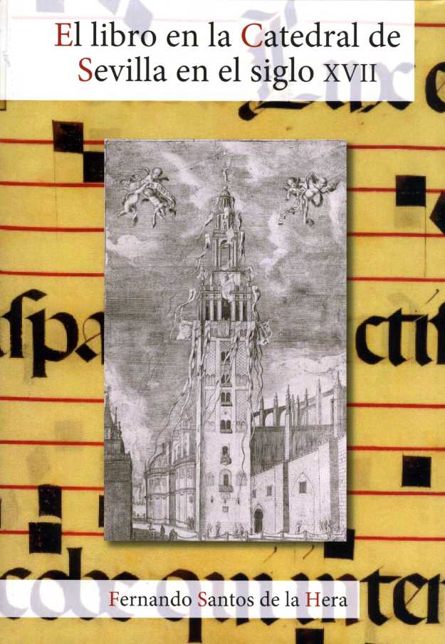 El libro en la Catedral de Sevilla en el siglo XVII. 9788477984665