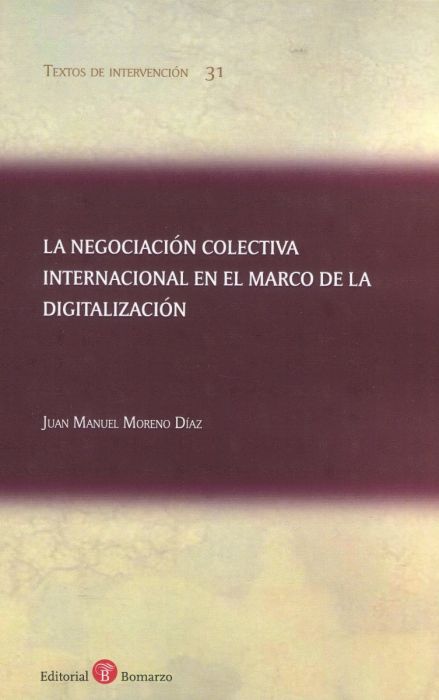 La negociación colectiva internacional en el marco de la digitalización. 9788418330681