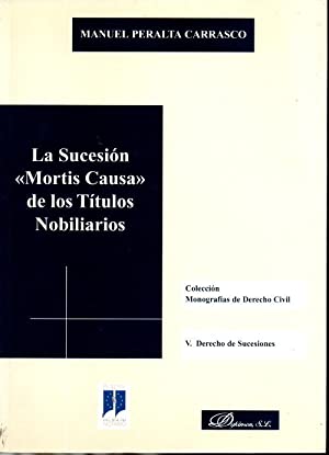 La sucesión "Mortis Causa" de los títulos nobiliarios