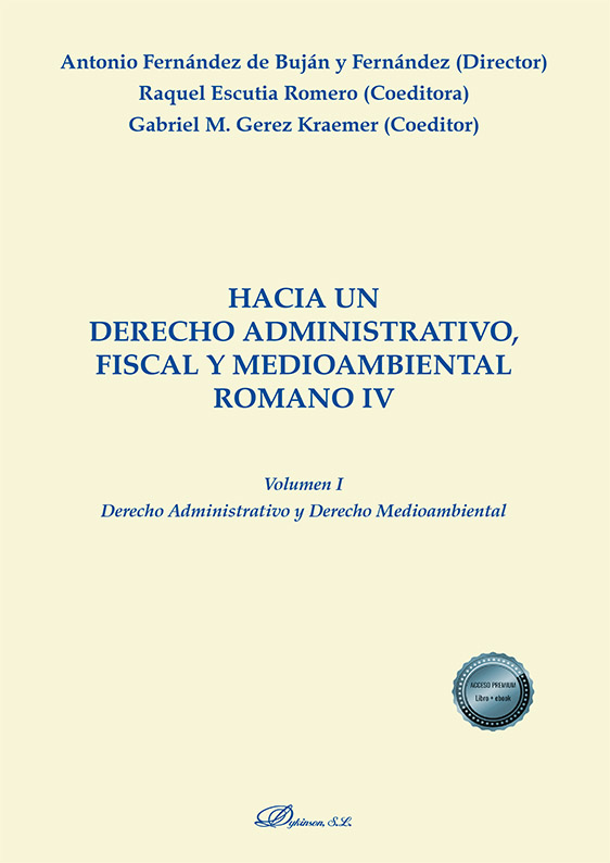Hacia un Derecho administrativo, fiscal y medioambiental romano IV. 9788413778747