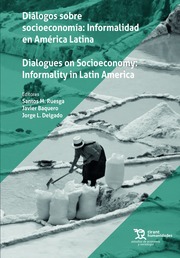 Diálogos sobre socieconomía: Informalidad en América Latina. 9788418802003