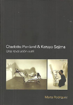 Charlotte Perriand & Kazuyo Sejima. 9781643603025