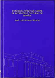 Estudios jurídicos sobre el patrimonio cultural de España
