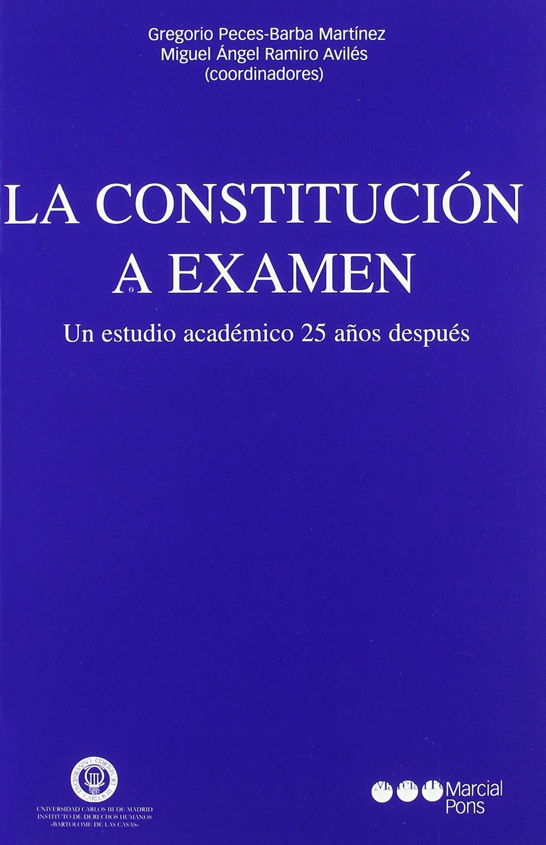 La Constitución a examen. 9788497681865