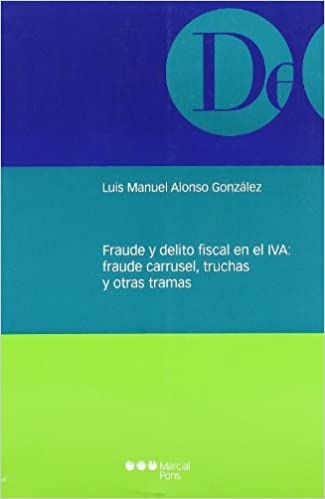 Fraude y delito fiscal en el IVA