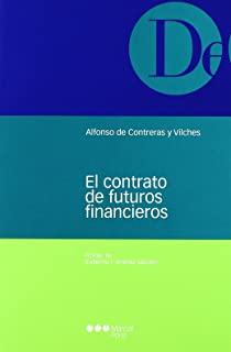 El contrato de futuros financieros. 9788497683463