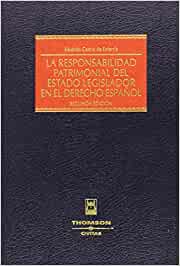 La responsabilidad patrimonial del Estado legislador en el Derecho español. 9788447026982