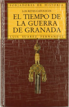 El tiempo de la Guerra de Granada. 9788432125607