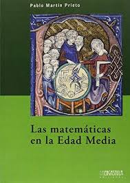 Las matemáticas en la Edad Media. 9788416242115