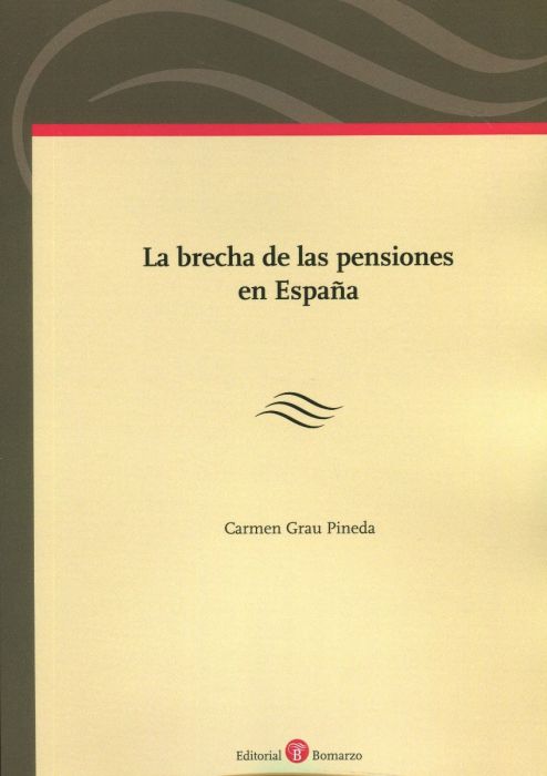 La brecha de las pensiones en España. 9788418330322