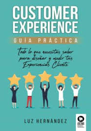 Customer Experience: guía práctica. 9788418263606