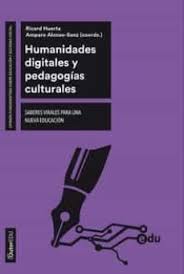 Humanidades digitales y pedagogías culturales. 9788491807698