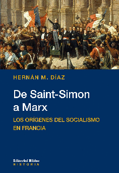De Saint-Simon a Marx. 9789876918855