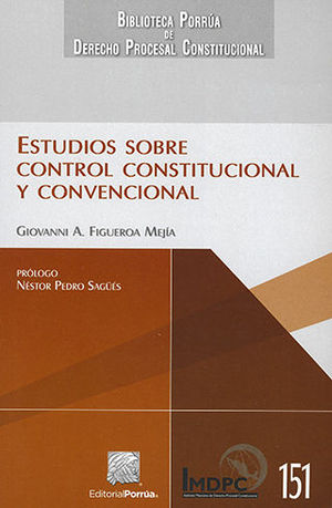 Estudios sobre control constitucional y convencional. 9786070934827